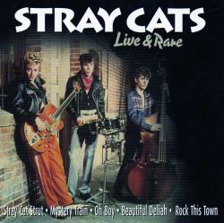 Stray Cats : Live & Rare